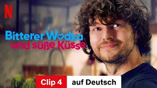 Bitterer Wodka und süße Küsse Clip 4  Trailer auf Deutsch  Netflix [upl. by Magdalen]