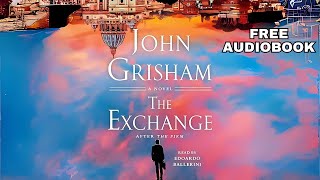 John Grishams The Exchange The Audiobook Thriller You Need to Hear [upl. by Namwob]