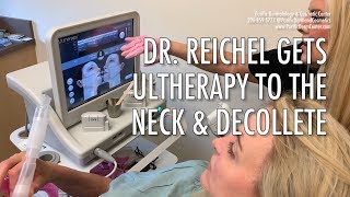 Dr Reichel Gets Ultherapy To Lift amp Tighten Neck amp Décolleté [upl. by Ydnat49]