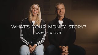 Whats Your Money Story  Carmen amp Bart [upl. by Mima]