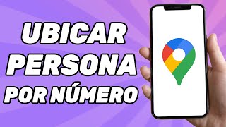 Cómo Ubicar a Una Persona Por Su Número de Celular Por Google Maps [upl. by Anenahs]