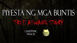 PIYESTA NG MGA BUNTIS SA CAVITE  TRUE ASWANG STORY [upl. by Valaree574]