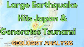 Japan M75 Quake Produces Tsunami on New Years Day Geologist Analyzes And Discusses [upl. by Larret]