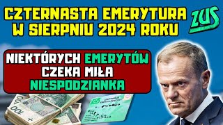 ⚡️Czternasta emerytura w sierpniu 2024 r niektórych emerytów czeka miła niespodzianka [upl. by Otxis]