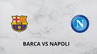 OGLĄDAMY MECZ FC BARCELONA VS NAPOLI [upl. by Ydennek]