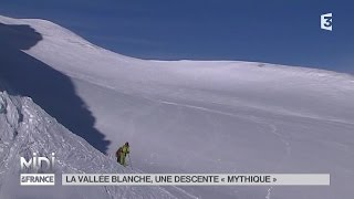 VU DICI  La Vallée Blanche une descente quotmythiquequot [upl. by Xer475]