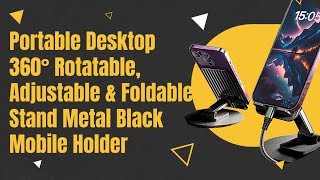 Portable Desktop 360° Rotatable Adjustable amp Foldable Stand Metal Black Mobile Holder [upl. by Vincents]