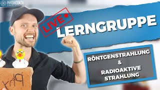 Physikcoach GRATIS Live Lerngruppe vom 20022021  Röntgenstrahlung und Radioaktive Strahlung [upl. by Charin]