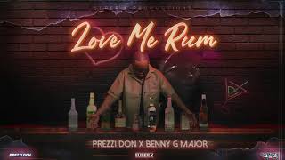 Benny g major  Love me rum Soca 2023 ft preezzi don [upl. by Enaasiali]