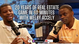 20 Years Of Real Estate Game in 60 Minutes with Welby Accely [upl. by Strauss557]