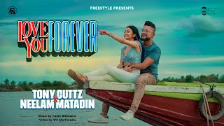 Love YOU Forever  Tony Cuttz x Neelam Matadin  Freestyle  Tere Bin Nahi [upl. by Heywood]