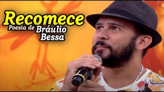 Recomece  Poesia de Bráulio Bessa MOTIVAÇÃO [upl. by Bywoods]