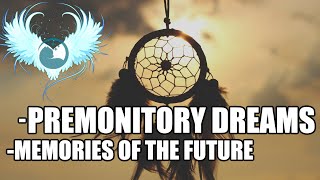 Premonitory Dreams and Memories of the Future [upl. by Simara]