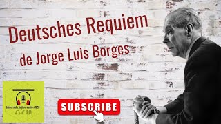 Deutsches Requiem de Jorge Luis Borges [upl. by Akoyin]