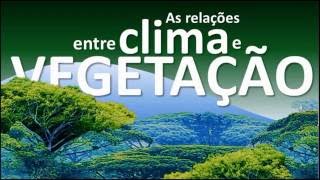 Climas e vegetações [upl. by Eecyak]