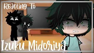 Class 1A Aizawa Shouta React To Middle School Izuku Midoriya  Angst  Gacha Club  MHA [upl. by Alodie]