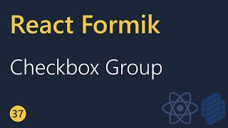 React Formik Tutorial  37  Checkbox Group [upl. by Adnahsam]