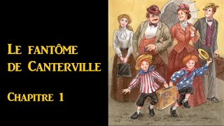 Le fantôme de Canterville  Chapitre 1 [upl. by Errised747]