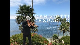 Despacito  Violin Cover  Josh Vietti  Full Length [upl. by Ylebmik]