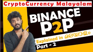 Binance P2P Explained in Malayalam  Binance Malayalam Tutorials Part 2 [upl. by Danny122]