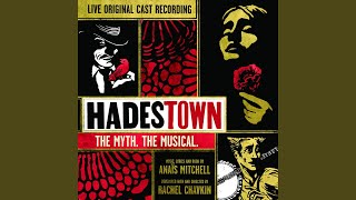 Way Down Hadestown II Live [upl. by Tayler]