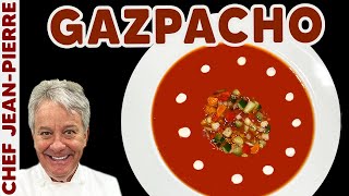 Gazpacho The Perfect Summer Soup  Chef JeanPierre [upl. by Benjy435]