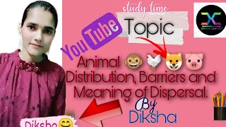 Topic Animal 🐵🐔🐶🐷distribution barrier and Meaning of dispersal Bsc2 nd year zoology paper2 [upl. by Conroy]