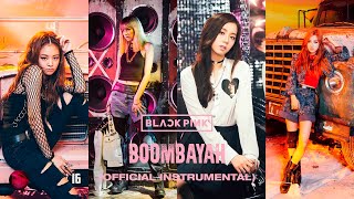 BLACKPINK  BOOMBAYAH Official Instrumental [upl. by Karin]