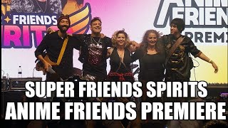 ANIME FRIENDS SPIRITS  ANIME FRIENDS PREMIERE 21012024 [upl. by Latsryk]