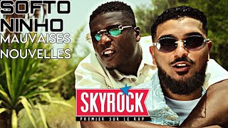 Softo Ninho  Mauvaises nouvelles Version Skyrock [upl. by Ecyob]