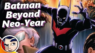 Batman Beyond Neo Year  Full Story From Comicstorian [upl. by Elaweda]