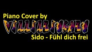 Sido  Fühl dich frei Piano Cover [upl. by Spiro673]