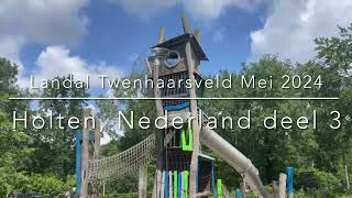 Landal Twenhaarsveld Mei 2024 deel 3 [upl. by Arhat]