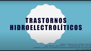 Trastornos HidroElectrolíticos en Pediatría [upl. by Mitman]