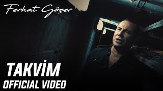 Ferhat Göçer  Takvim Official Video [upl. by Adlesirk]