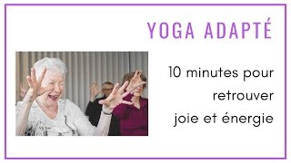 10 minutes pour retrouver joie et énergie  YOGA TOUT Français [upl. by Nwahsyd]