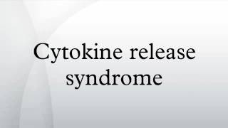 Cytokine release syndrome [upl. by Atena]