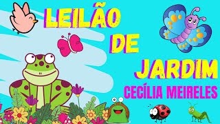 PRIMAVERA  POEMA LEILÃO DE JARDIM  CECÍLIA MEIRELES [upl. by Vokay285]