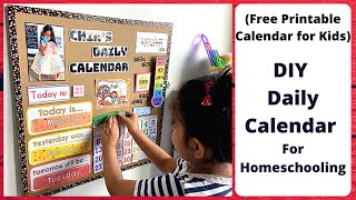 How to make a Daily Calendar for Homeschooling  DIY Free Printable Calendar for Kids [upl. by Gney]