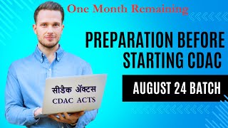 CDAC  August 24 Batch  Preparation Before Starting Course  One Month Preparation Guide [upl. by Maryrose]