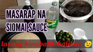 PAANO GUMAWA NG MASARAP NA SIOMAI SAUCE  MR CLICK TV [upl. by Rogerson]