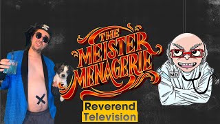 The Meister Menagerie Derek Barrus aka Reverend Television Interview [upl. by Malvino]