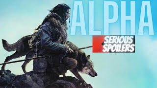 Alpha  Full Movie Recap  Plot Breakdown  Serious Spoilers [upl. by Lyrem947]