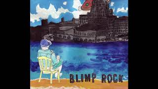 Blimp Rock  401 Official Audio [upl. by Krm]