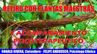 Retiro con Plantas Maestras y Acompañamiento Psicoterapéutico  Febrero 2024 Pucallpa  Perù [upl. by Gamal]