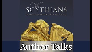 Author Talk  The Scythians  Barry Cunliffe [upl. by Letsirk]