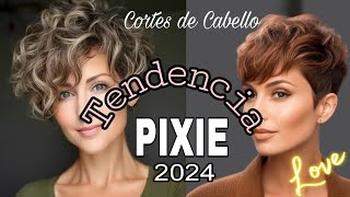 NUEVOS CORTES PIXIE Tendencia 2024 Cabello CORTO MUJER de 40 50 y 60 años [upl. by Truda]