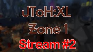 JToH XL Project Zone 1 Stream 2 [upl. by Major]