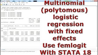 Multinomial polytomous logistic regression with fixed effects Use femlogit With STATA 18 [upl. by Boj]