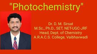 Photochemistry PartIII Photoisomerization and DiPi Methane Rearrangement by Dr D M Sirsat [upl. by Arykat]